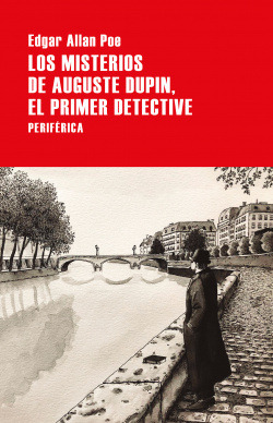 Libro Los Misterios De Auguste Dupin, El Primer Detectivede