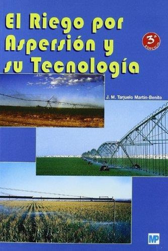 El Riego Por Aspersion Y Su Tecnologia  3 Ed