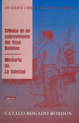 Libro Crónica De Un Sobreviviente Del Ycuá Bolaños. Memoria