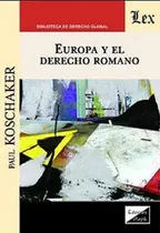 Comprar Europa y el Derecho romano, de Koschaker, Paul (1879-1951)., vol. 1. Editorial Olejnik, tapa blanda en español, 2020