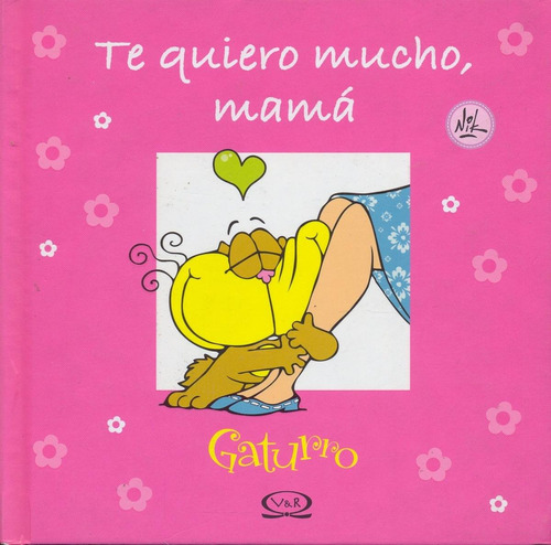 Libro: Te Quiero Mucho Mamá ( Gaturro)