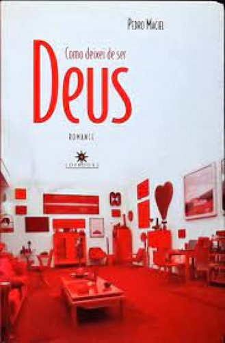 COMO DEIXEI DE SER DEUS, de Maria Esther Maciel. Editora Topbooks, capa mole em português