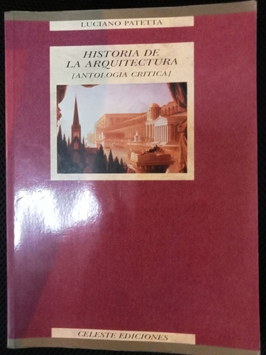 Historia De La Arquitectura(luciano Patetta)