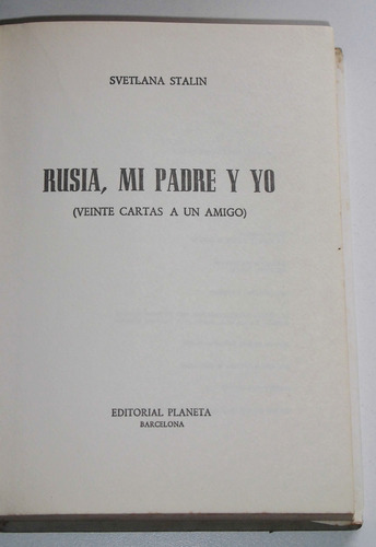 Rusia Mi Padre Y Yo / Svetlana Stalin (Usado)