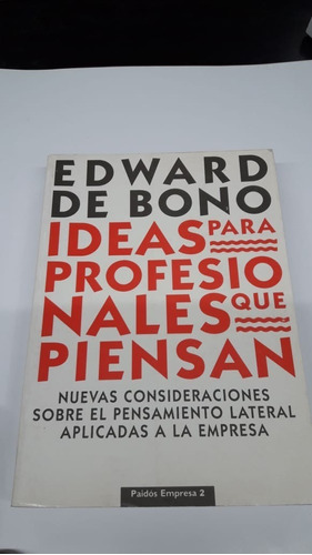 Ideas Para Profesionales Que De  De Bono Edward. Paidos