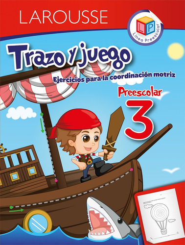 Trazo y Juego 3°, de Pérez y Pérez, Yanitza. Editorial Larousse, tapa blanda en español, 2018