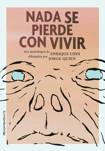 Nada Se Pierde Con Vivir - Enrique Lihn