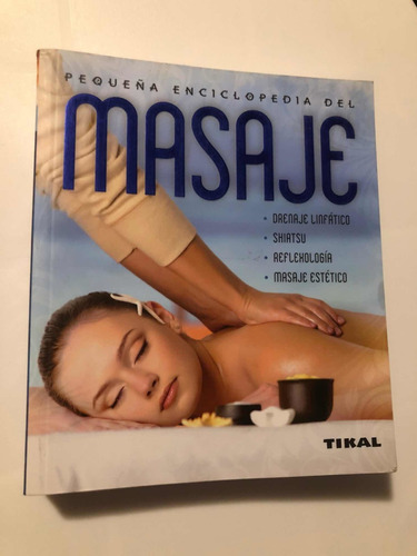 Libro Pequeña Enciclopedia Del Masaje - Tikal - Oferta