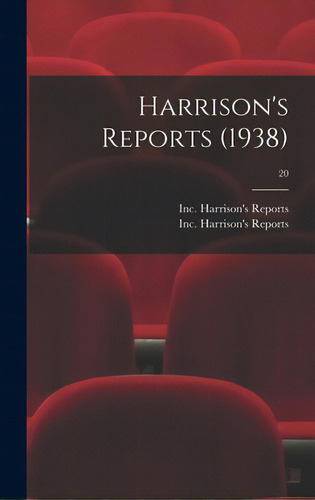 Harrison's Reports (1938); 20, De Harrison's Reports, Inc. Editorial Hassell Street Pr, Tapa Dura En Inglés