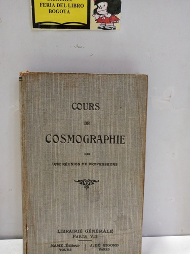 Cours De Cosmographie - J De Gigord - 1927