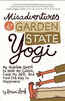 Libro Misadventures Of A Garden State Yogi - Brian Leaf