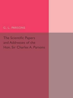Libro Scientific Papers And Addresses Of The Hon. Sir Cha...