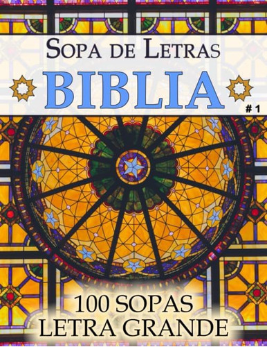 Libro: Sopa De Letras Biblia: Busca Palabras Letra Grande (1