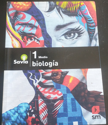 1 Medio. Biología. Serie Savia. Editorial Sm
