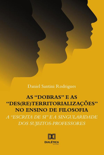 As Dobras E As Des(re)territorializações No Ensino De F...