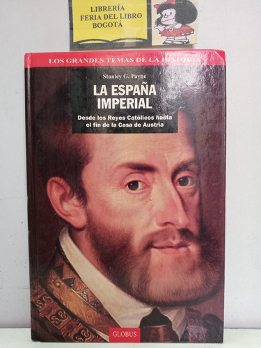 La España Imperial - Stanley G Payne - 1994 