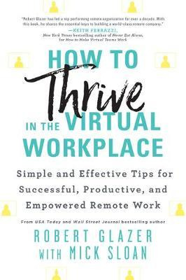 Libro How To Thrive In The Virtual Workplace : Simple And...