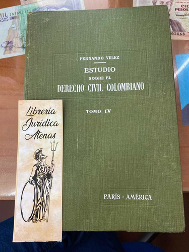 Estudio Sobre El Derecho Civil Colombiano - Fernando Vélez