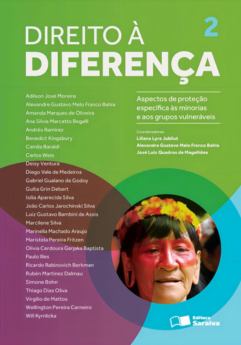 Direito à diferença - 1ª edição de 2014: Aspectos de proteção específica às minorias e aos grupos vulneráveis, de Jubilut, Liliana Lyra. Editorial Saraiva Jur, capa mole em português, 2014