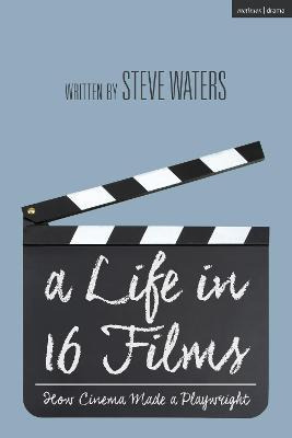 Libro A Life In 16 Films : How Cinema Made A Playwright -...