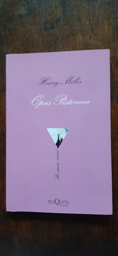 Henry Miller: Opus Pistorum 