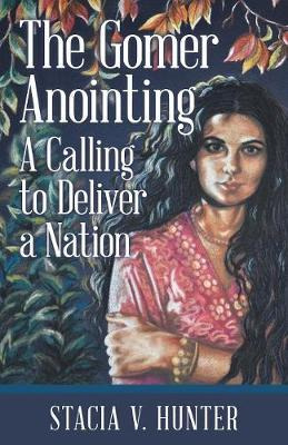 Libro The Gomer Anointing - Stacia V Hunter