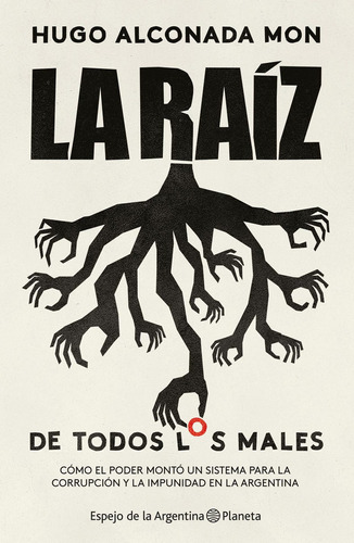 La Raíz (de Todos Los Males)