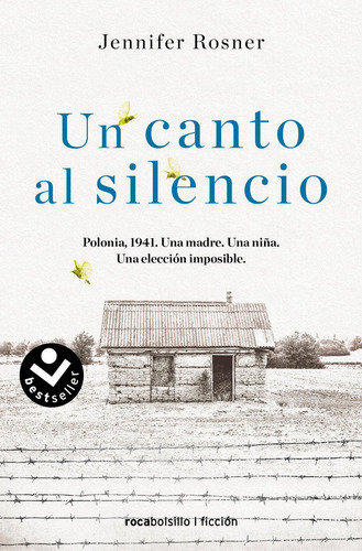 Un Canto Al Silencio, De Rosner, Jennifer. Editorial Roca Bolsillo, Tapa Blanda En Español