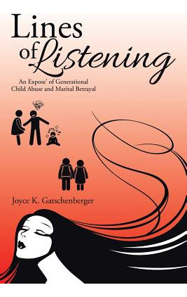 Libro Lines Of Listening: An Expose' Of Generational Chil...