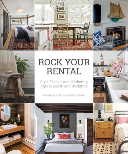 Libro: Rock Your Rental: Style, Design, And Marketing Tips T