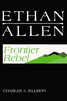 Libro Ethan Allen: Frontier Rebel - Jellison, Charles A.