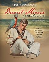 Libro Dearest Minnie, A Sailor's Story : Travel With Tedd...