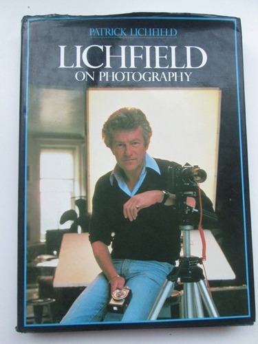 Libro  Lichfield On Photography 