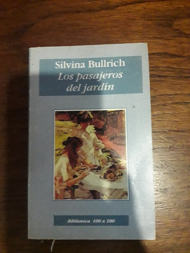 Silvina Bullrich Los Pasajeros Del Jardín 