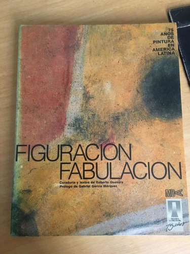 Pintura Latinoamericana De 1914-1989 Figuración -fabulacion