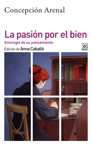 Libro La Pasión Por El Bien: Antología De Su Pensamiento Mo