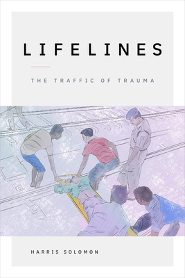 Libro Lifelines: The Traffic Of Trauma - Solomon, Harris