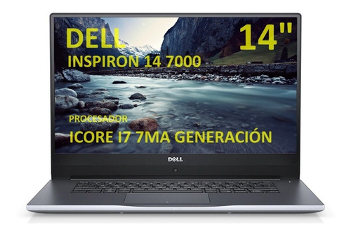 Laptop Dell Inspiron 14 7000 I7 7ma Generación 16 Gb Ram