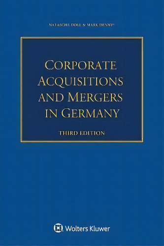 Corporate Acquisitions And Mergers In Germany, De Natascha Doll. Editorial Kluwer Law International, Tapa Blanda En Inglés