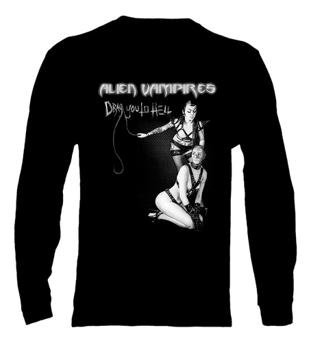 Polera Manga Larga Alien Vampires - Ver 03 - Drag You To Hel