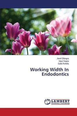 Libro Working Width In Endodontics - Sapra Vipul