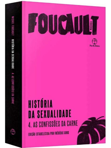 Libro Historia Da Sexualidade Vol 4 De Foucault Michel Paz