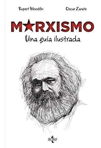 Marxismo - Una Guia Ilustrada - Rupert Woodfin / O. Zarate