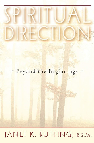 Libro: Spiritual Direction: Beyond The Beginnings