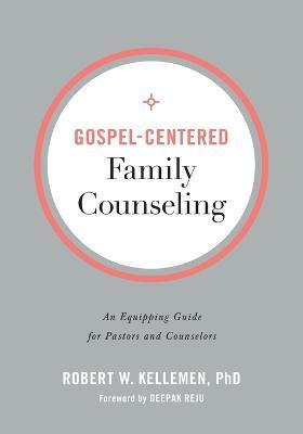 Libro Gospel-centered Family Counseling : An Equipping Gu...