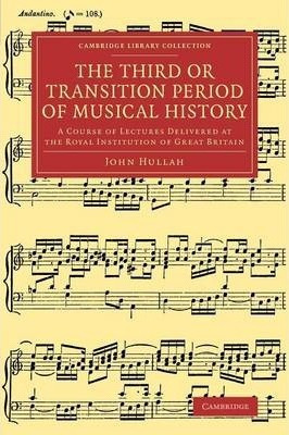 Libro The Third Or Transition Period Of Musical History :...