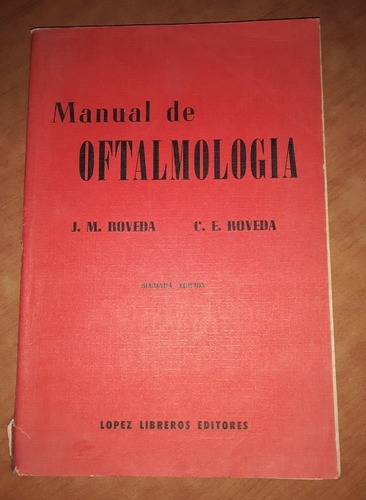 Manual De Oftalmologia - Roveda - Lopez Libreros