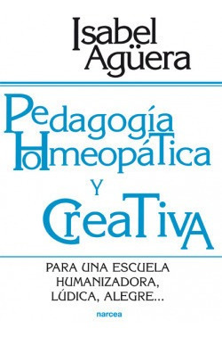 Pedagogia Homeopatica Y Creativa Aguera Espejo-saavedra, Isa