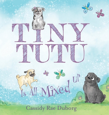 Libro Tiny Tutu Is All Mixed Up - Duborg, Cassidy Rae