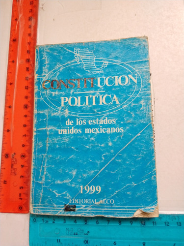 Constitución Política De Los Estados Unidos Mexicanos Alco